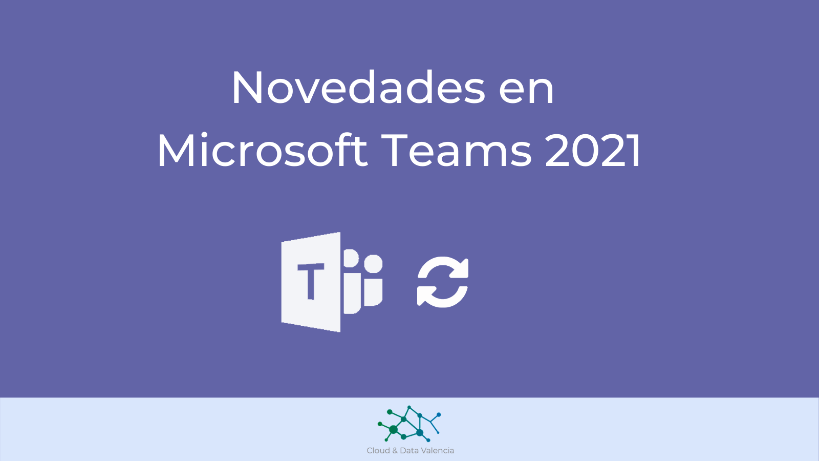 Novedades en Microsoft Teams